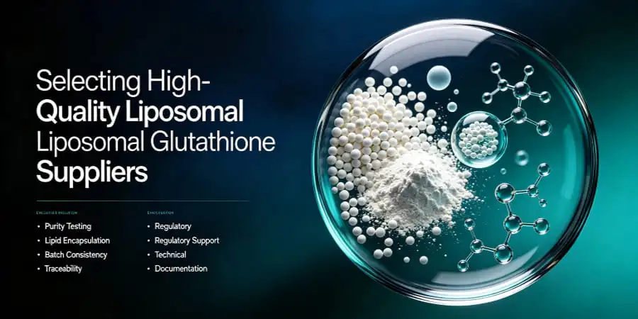 Selecting High-Quality Liposomal Glutathione Suppliers