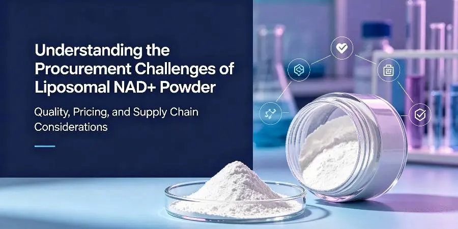 Understanding the Procurement Challenges of Liposomal NAD+ Powder