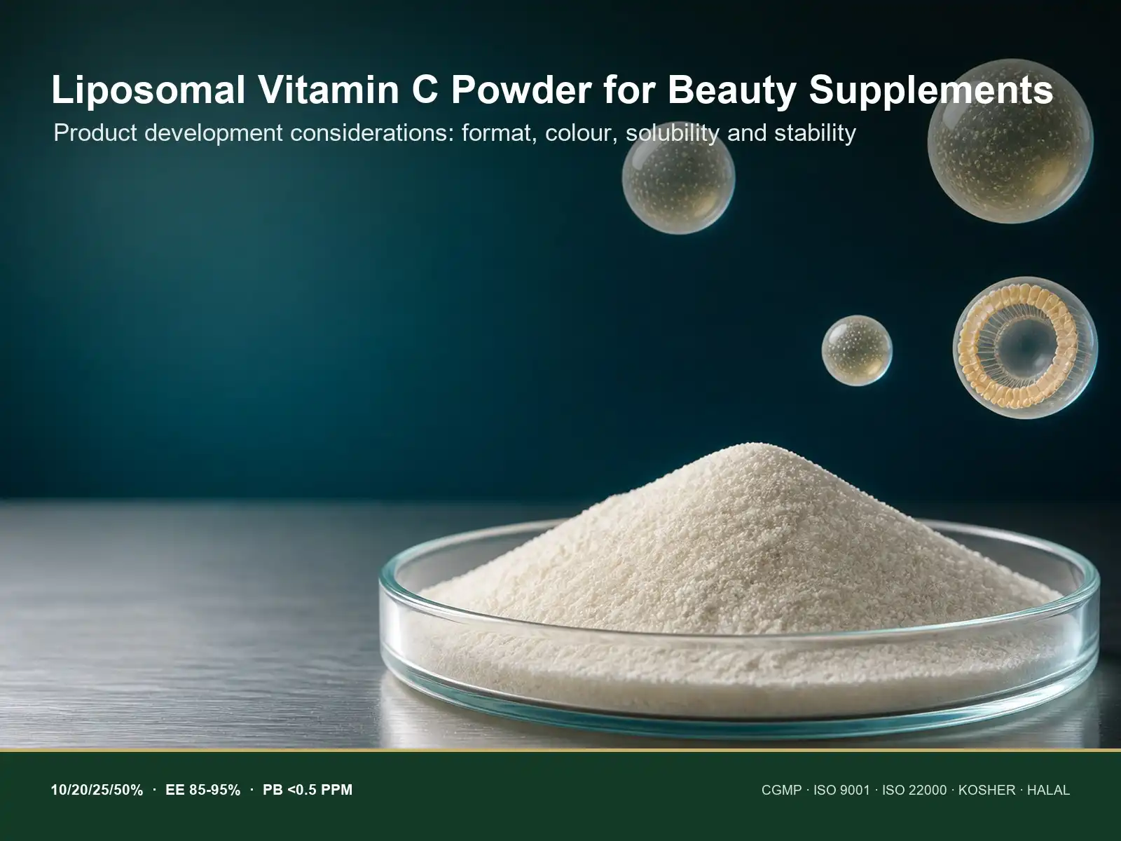 Gözəllik Əlavələri üçün Liposomal C Vitamini Tozu: Məhsulun İnkişafı ilə Bağlı Mülahizələr